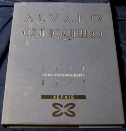 ALVARO CUNQUEIRO 1911-1981 UNHA FOTOBIOGRAFIA